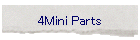 4Mini Parts