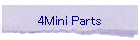 4Mini Parts