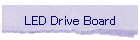LED Drive Board