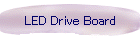 LED Drive Board